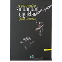 Zindandan Çığlıklar (Qirina Zindanan) - Yekta Uzunoğlu - İzan Yayıncılık