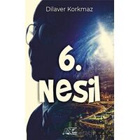 6. Nesil - Dilaver Korkmaz - Kuytu Yayınları