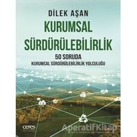 Kurumsal Sürdürülebilirlik - Dilek Aşan - Ceres Yayınları