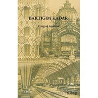 Baktığım Kadar - Ertuğrul Sabuncu - Pruva Yayınları