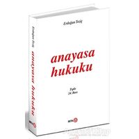 Anayasa Hukuku - Erdoğan Teziç - Beta Yayınevi