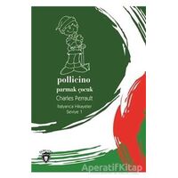 Pollicino (Parmak Çocuk) İtalyanca Hikayeler Seviye 1 - Charles Perrault - Dorlion Yayınları
