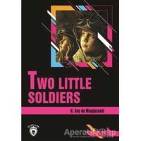 Two Little Soldiers Stage 1 (İngilizce Hikaye) - H. Guy de Maupassant - Dorlion Yayınları