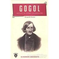 Gogol Hayatı ve Edebi Çalışmaları - Aleksandra Annenskaya - Dorlion Yayınları