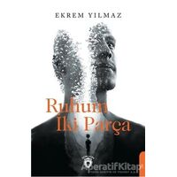 Ruhum İki Parça - Ekrem Yılmaz - Dorlion Yayınları