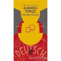 Telafuzlu Almanca Türkçe Konuşma Kılavuzu (Sözlük İlaveli) - Metin Gökçe - Dorlion Yayınları