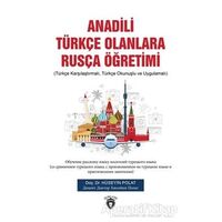 Anadili Türkçe Olanlara Rusça Öğretimi - Hüseyin Polat - Dorlion Yayınları