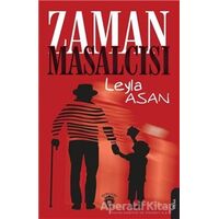 Zaman Masalcısı - Leyla Asan - Dorlion Yayınevi