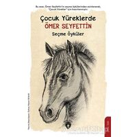 Çocuk Yüreklerde Ömer Seyfettin Seçme Öyküler - Ömer Seyfettin - Dorlion Yayınları
