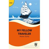 My Fellow Traveler - Stage 1 - Maksim Gorki - Dorlion Yayınları