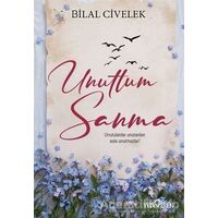 Unuttum Sanma - Bilal Civelek - Yediveren Yayınları