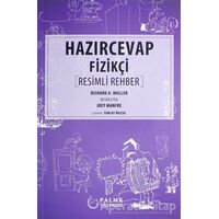 Hazır Cevap Fizikçi Resimli Rehber - Richard A. Muller - Palme Yayıncılık