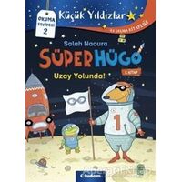 Uzay Yolunda! - Süperhügo 5 - Salah Naoura - Tudem Yayınları