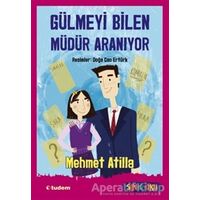 Gülmeyi Bilen Müdür Aranıyor - Mehmet Atilla - Tudem Yayınları