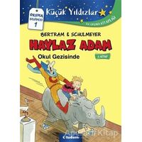 Haylaz Adam Okul Gezisinde (2. Kitap) - Rüdiger Bertram - Tudem Yayınları