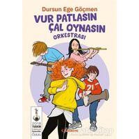 Vur Patlasın Çal Oynasın Orkestrası - Dursun Ege Göçmen - Tudem Yayınları