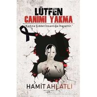 Lütfen Canımı Yakma - Hamit Ahlatlı - Sokak Kitapları Yayınları