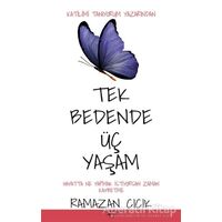 Tek Bedende Üç Yaşam - Ramazan Cıcık - Sokak Kitapları Yayınları