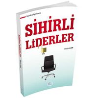 Sihirli Liderler - Metin Kan - Maviçatı Yayınları