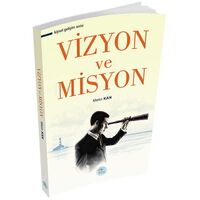 Vizyon ve Misyon - Metin Kan - Maviçatı Yayınları