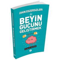 Zihin Egzersizleri İle Beyin Gücünü Geliştirmek