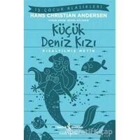 Küçük Deniz Kızı - Kısaltılmış Metin - Hans Christian Andersen - İş Bankası Kültür Yayınları