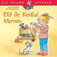 Elif ile Kedisi Mırnav - Liane Schneider - İş Bankası Kültür Yayınları