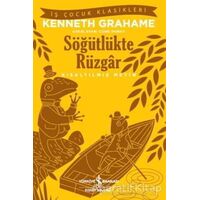 Söğütlükte Rüzgar - Kenneth Grahame - İş Bankası Kültür Yayınları