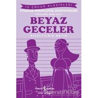 Beyaz Geceler (İş Çocuk Klasikleri) - Fyodor Mihayloviç Dostoyevski - İş Bankası Kültür Yayınları