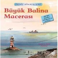 Büyük Balina Macerası - Deniz Hikayeleri - Ronda Armitage - İş Bankası Kültür Yayınları