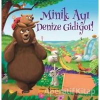 Minik Ayı Denize Gidiyor! - Melanie Joyce - İş Bankası Kültür Yayınları