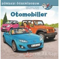 Otomobiller - Dünyayı Öğreniyorum - Christian Tielmann - İş Bankası Kültür Yayınları