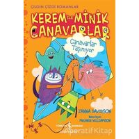 Kerem ile Minik Canavarlar - Canavarlar Taşınıyor - Zanna Davidson - İş Bankası Kültür Yayınları