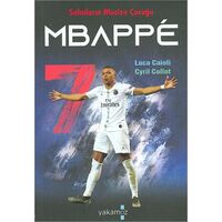 Sahaların Mucize Çocuğu - Mbappe - Cyril Collot - Yakamoz Yayınevi