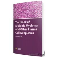 Textbook of Multiple Myeloma and Other Plasma Cell Neoplasms - Anıl Tombak - İstanbul Tıp Kitabevi