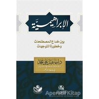 Al-İbrahimiyye (???????????) - İsmail Ali - Asalet Yayınları