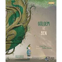 Gölgem ve Ben - Cansu Sabetrasekh - Ketebe Çocuk