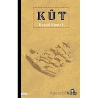 Kut - Reşad Kemal - Dara Yayınları