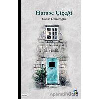 Harabe Çiçeği - Sultan Demiroğlu - Dara Yayınları