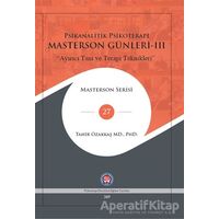 Masterson Günleri 3 - Psikanalitik Psikoterapi - Tahir Özakkaş - Psikoterapi Enstitüsü