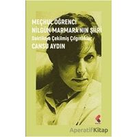 Meçhul Öğrenci Nilgün Marmara’nın Şiiri - Cansu Aydın - Klaros Yayınları