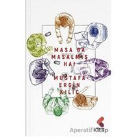 Masa Da Masalmış Ha! - Mustafa Ergin Kılıç - Klaros Yayınları