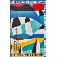 Farklı Coğrafyalarda Üretenler - Müslüm Kabadayı - Klaros Yayınları
