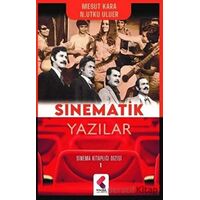Sinematik Yazılar - Sinema Kitaplığı Dizisi 1 - Utku Uluer - Klaros Yayınları