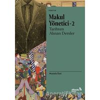 Makul Yönetici 2 - Tarihten Alınan Dersler - Mustafa Özel - Albaraka Yayınları