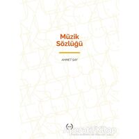 Müzik Sözlüğü - Ahmet Say - Islık Yayınları