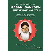 Mürşid-i Kamilullah Hasani Saniden Hakk ve Hakikat Yolu - Kolektif - Demos Yayınları