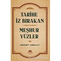 Tarihe İz Bırakan Meşhur Yüzler - Mehmet Akbulut - Mevsimler Kitap