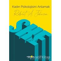 Kadın psikolojisini Anlamak - Robert A. Johnson - Okuyan Us Yayınları