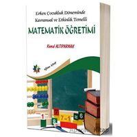 Erken Çocukluk Döneminde Kavramsal ve Etkinlik Temelli Matematik Öğretimi